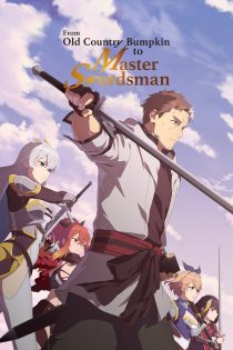 دانلود انیمه From Old Country Bumpkin to Master Swordsman بدون سانسور